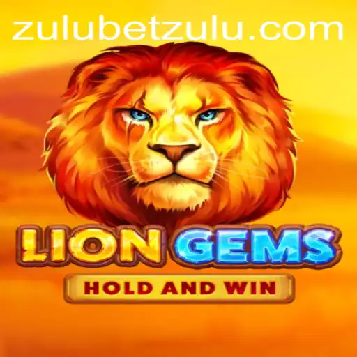 Exploring the World of LionGems and Zulubet: A Comprehensive Guide